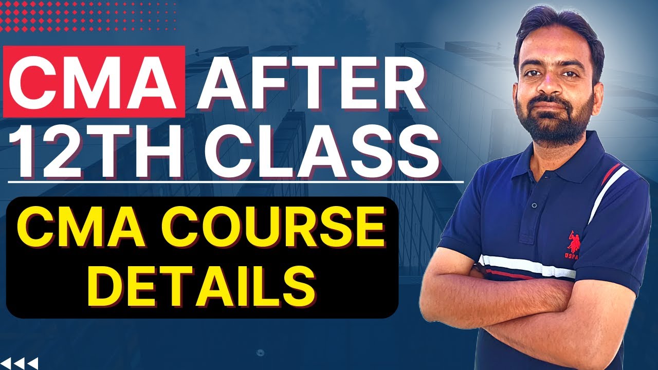 CMA Course After 12th Class | CMA Course Details | Commerce Wale Guruji