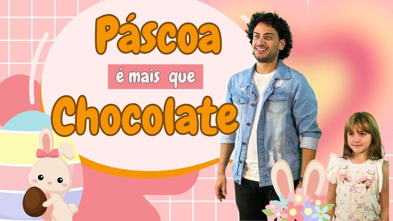 Páscoa é Mais que Chocolate - MÚSICA DE PASCOA COM COREOGRAFIA