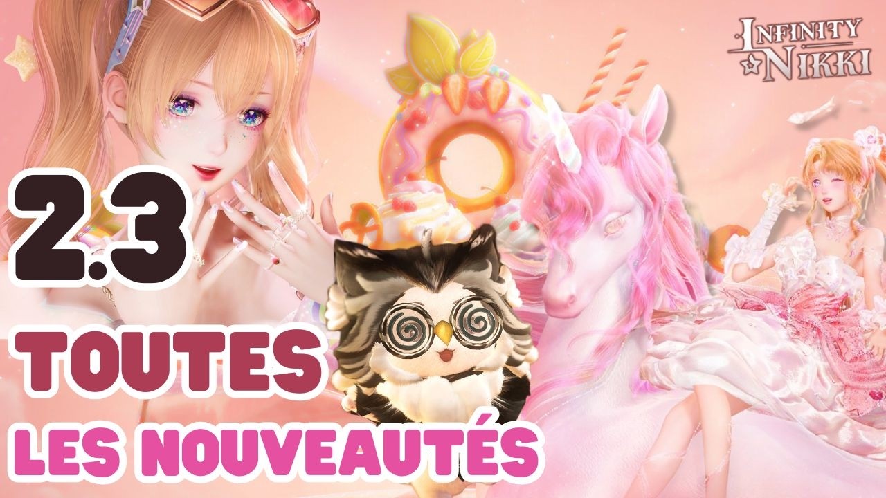 🦄Infinity Nikki 2.3 : TOUT sur la mise à jour (tenues, nail art, village SPA et plus)