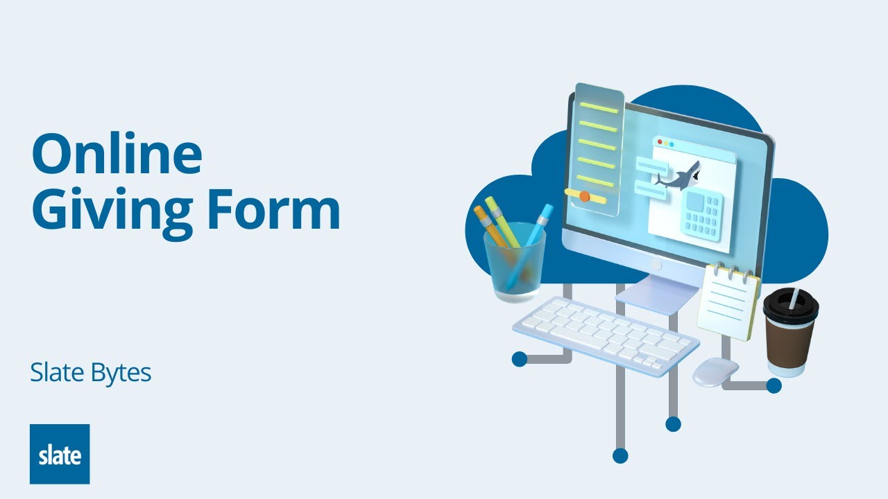 Creating a Basic Online Giving Form in Slate: Step-by-Step Guide