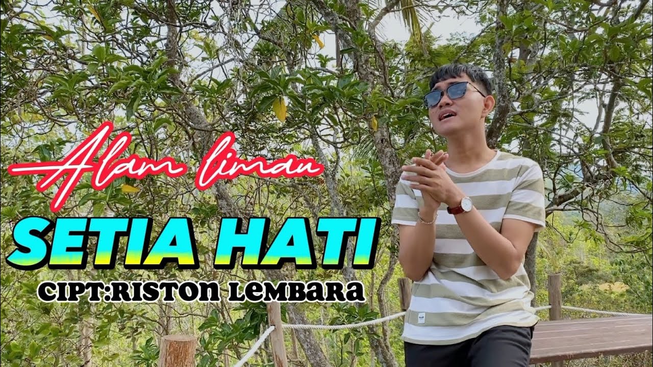SETIA HATI - ALAM LIMAU // Cipt.Riston Lambara //arr.Tam Sanjaya