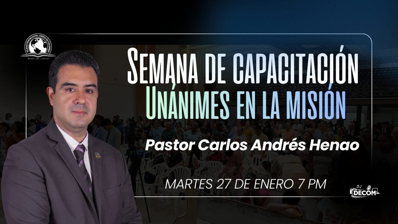 Semana de Capacitación Unánimes en la Misión