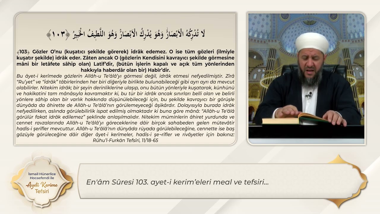 En'âm Sûresi 103. Ayet-i Kerim'e Meal ve Tefsiri - İsmail Hünerlice Hoca