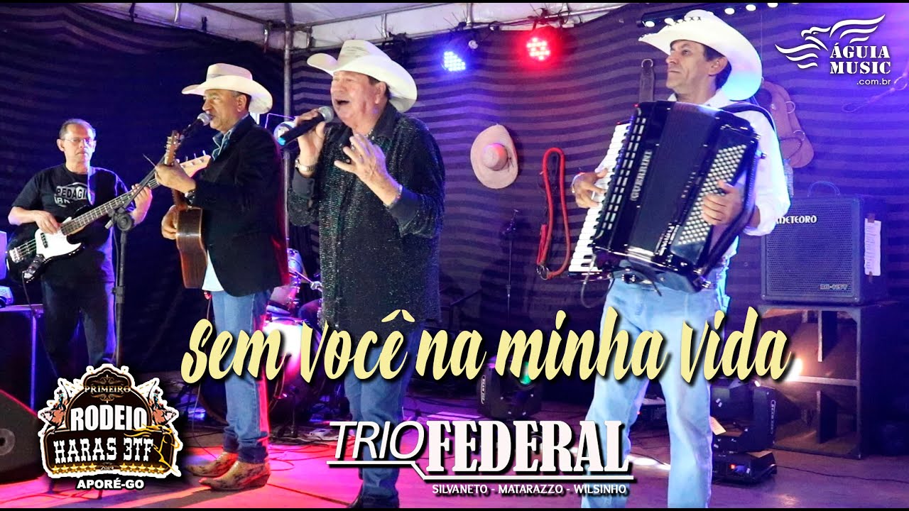 Sem Você na Minha Vida - TRIO FEDERAL