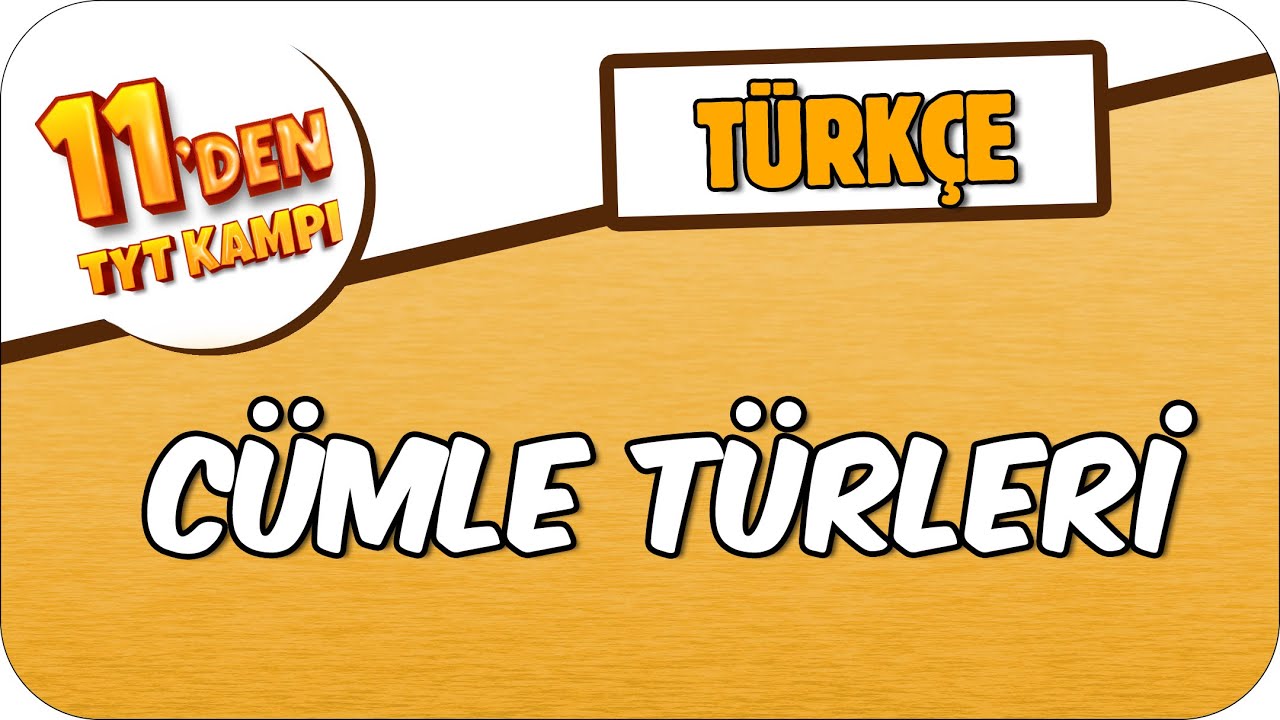 Cümle Türleri 📑 | 11'den TYT KAMPI #2023