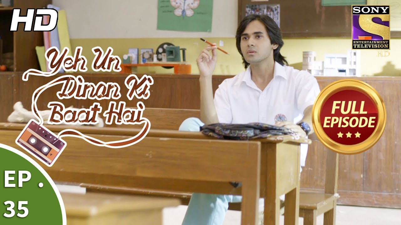 Yeh Un Dinon Ki Baat Hai - ये उन दिनों की बात है - Ep 35 - Full Episode - 23rd October, 2017