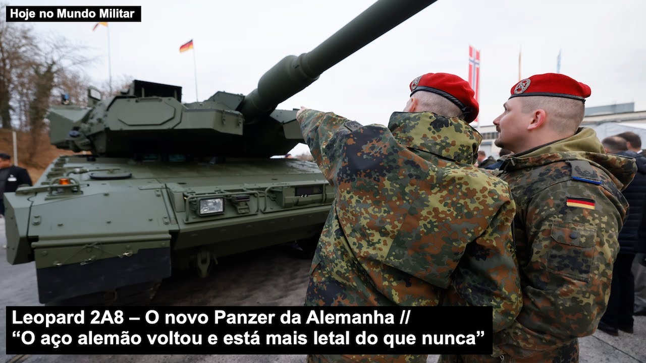 Leopard 2A8 – O novo Panzer da Alemanha “O aço alemão voltou e está mais letal do que nunca”