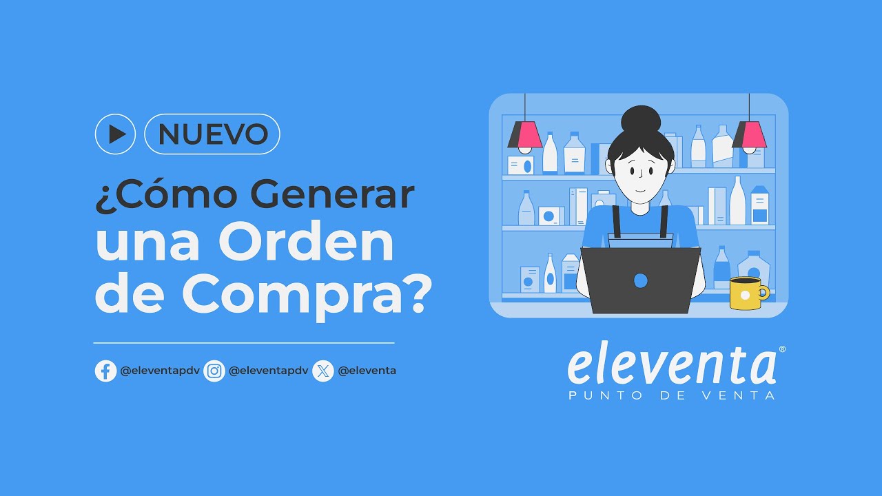 Cómo Generar una Orden de Compra - eleventa punto de venta