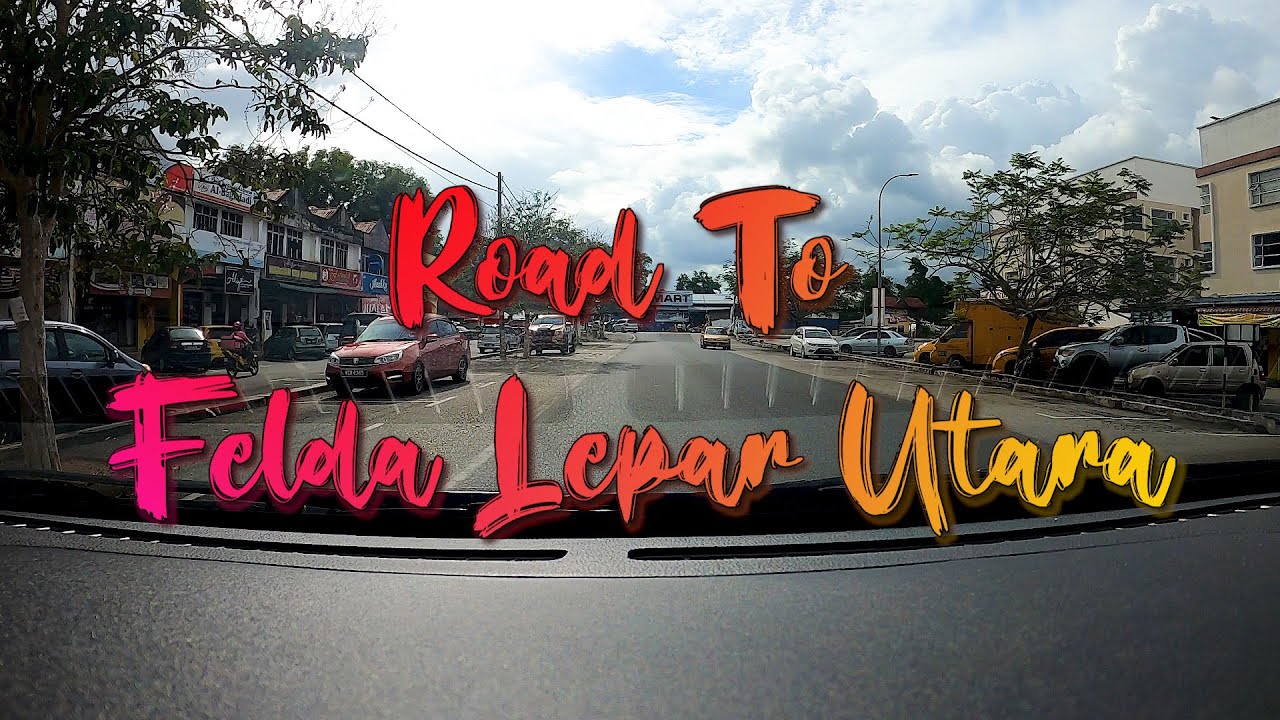 Timelapse | Felda Lepar Utara | Home Sweet Home