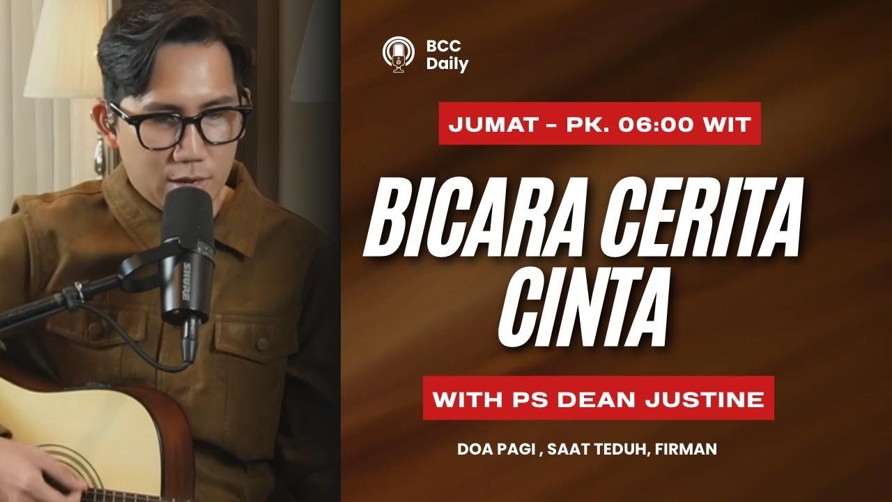 Bicara Cerita Cinta with Ps. Dean Justine Ticoalu - Pk. 06:00 (23 JANUARI 2026)