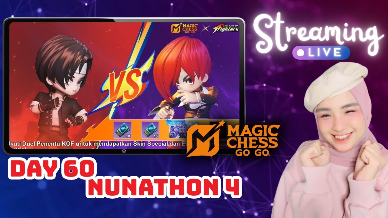 ❤️ NUNATHON DAY 60 - LAST DAY... MAGIC CHESS GOGO   -  [#magicchessgogo]