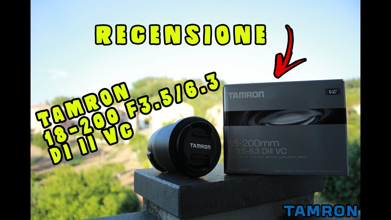 Tamron 18-200 Di II VC - Recensione!