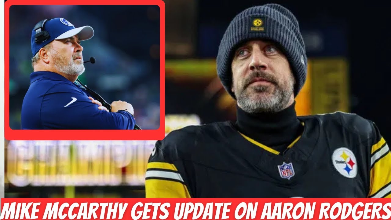 Mike McCarthy Gets Update on Aaron Rodgers’ Steelers Return + Alabama QB Target Revealed 🏈