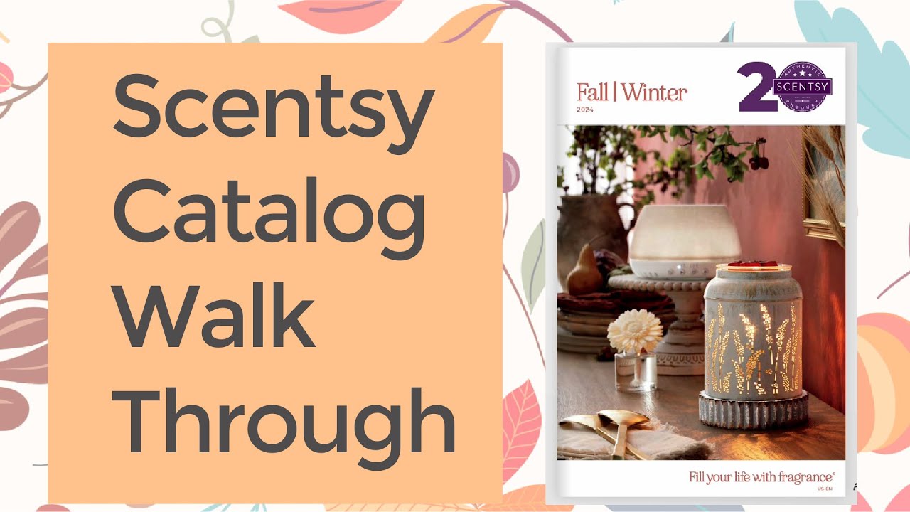 Discover The Hottest Scentsy Products For Fall/Winter 2024 - Catalog Tour!