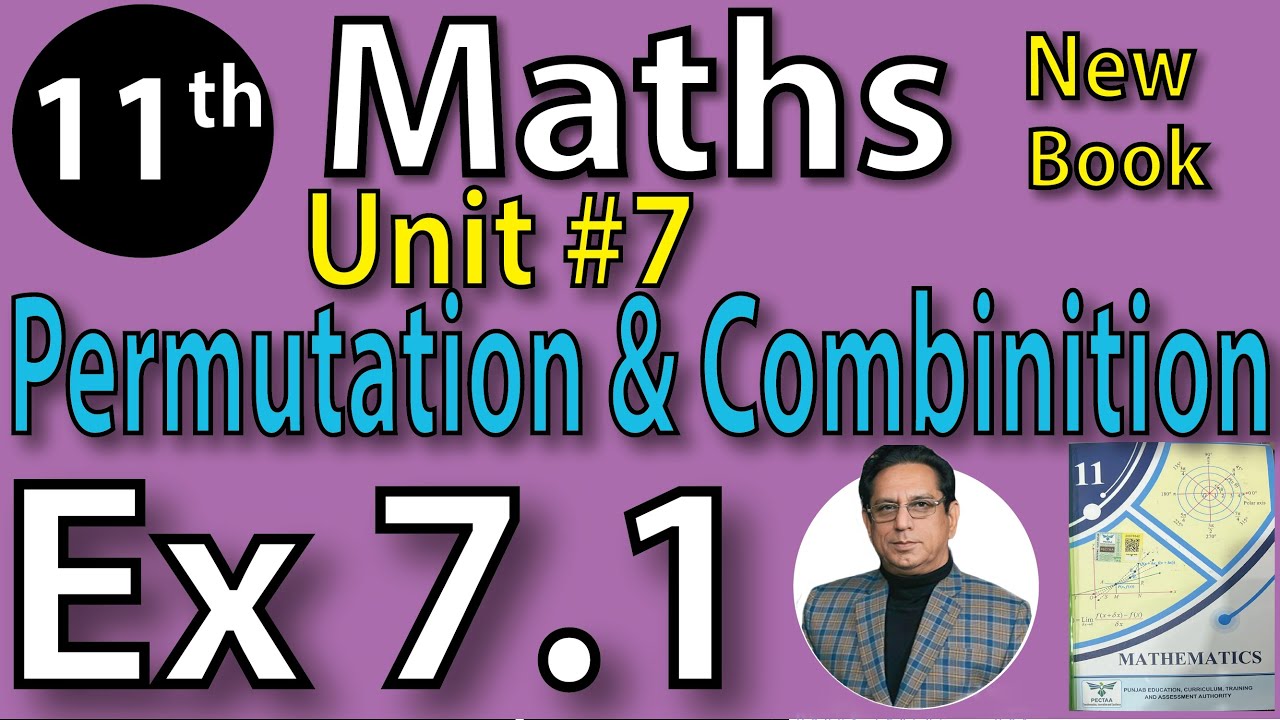 Chap #7 | PERMUTATION AND COMBINATION Exercise 7.1 |11th Class BISE Maths Lec 1 PTB NEW BOOK