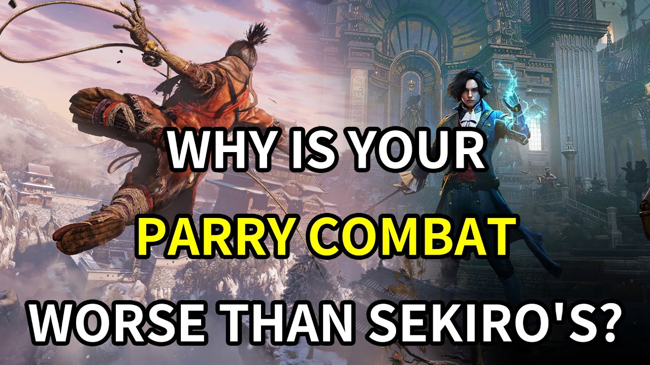 Why is your PARRY combat worse than Sekiro's?