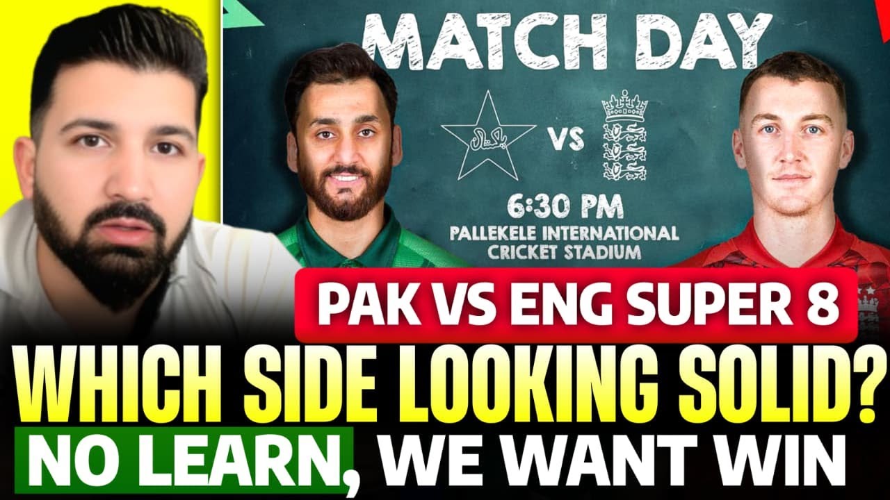PAK vs ENG Super 8 Today | Playing XI, Pitch Report, Weather & Full Preview | T20 WC 2026