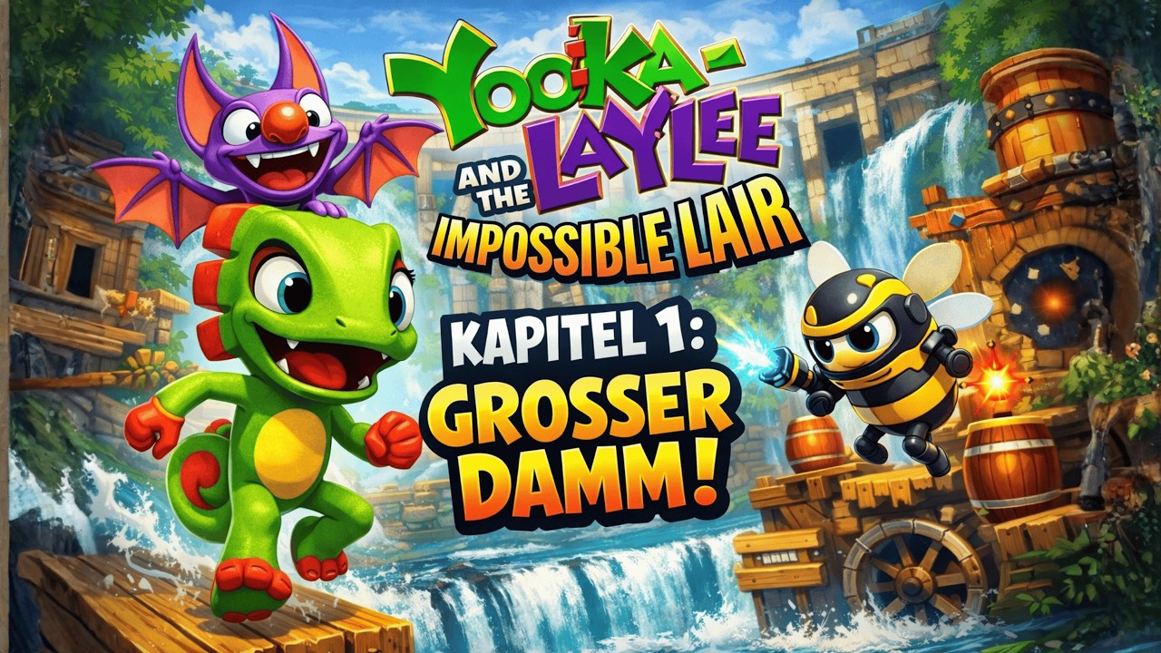 Yooka Laylee and the Impossible Lair 🦎🐝 [#001]  - Großer Damm