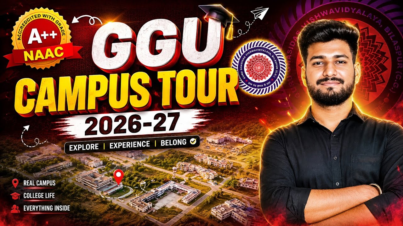 GGU Campus Tour 2026-27 | Complete Campus Tour Before Admission | GGU Bilaspur