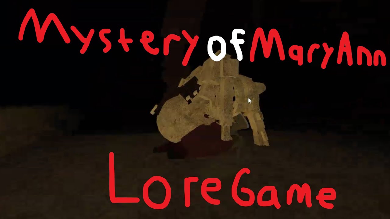 The Mystery of Mary Ann | Lore Game