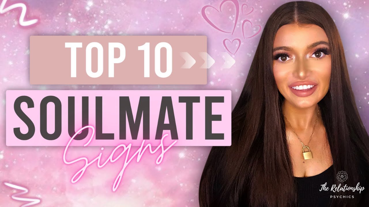 Top 10 SIGNS You Have Found Your Soulmate - Is He “The One”?