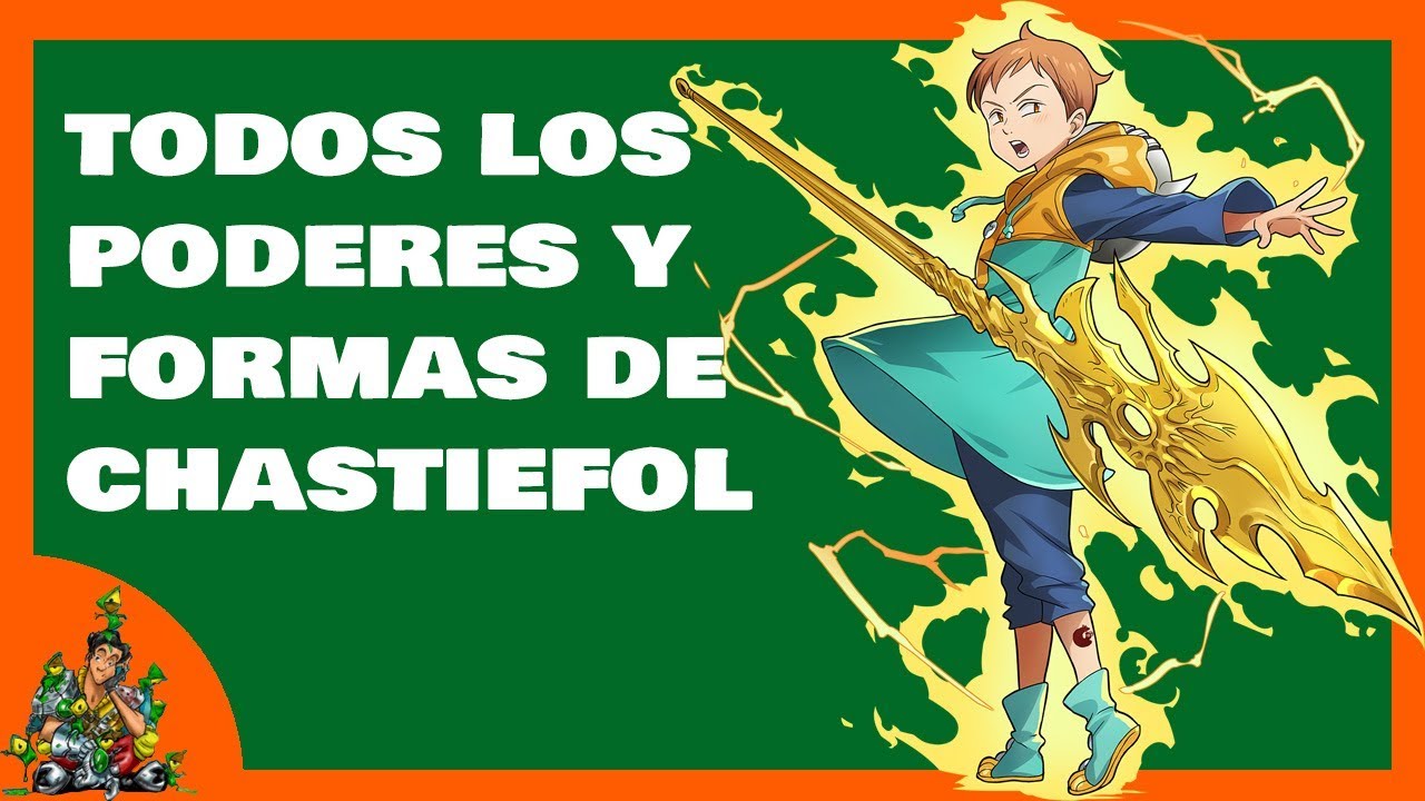 CHASTIEFOL FORMAS Y PODERES