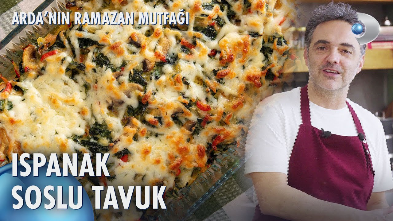 Ispanak Soslu Tavuk Tarifi 🐔 Arda'nın Ramazan Mutfağı 121. Bölüm
