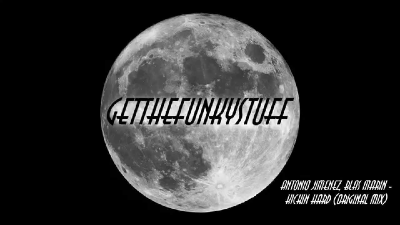 Antonio Jimenez, Blas Marin - Kickin Hard (Original Mix)