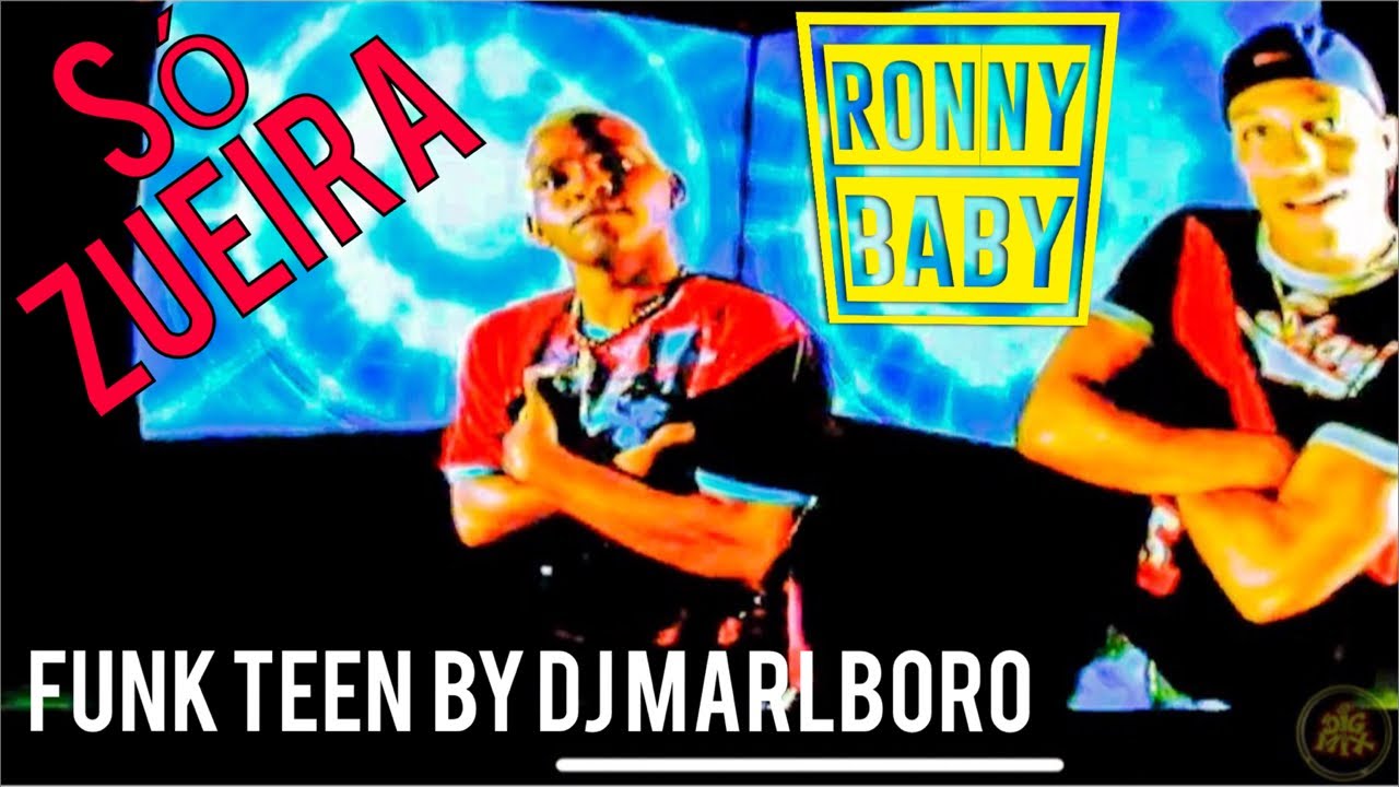 🚘 15 Só Zueira   Ronny Baby, DJ Marlboro Funk Teen