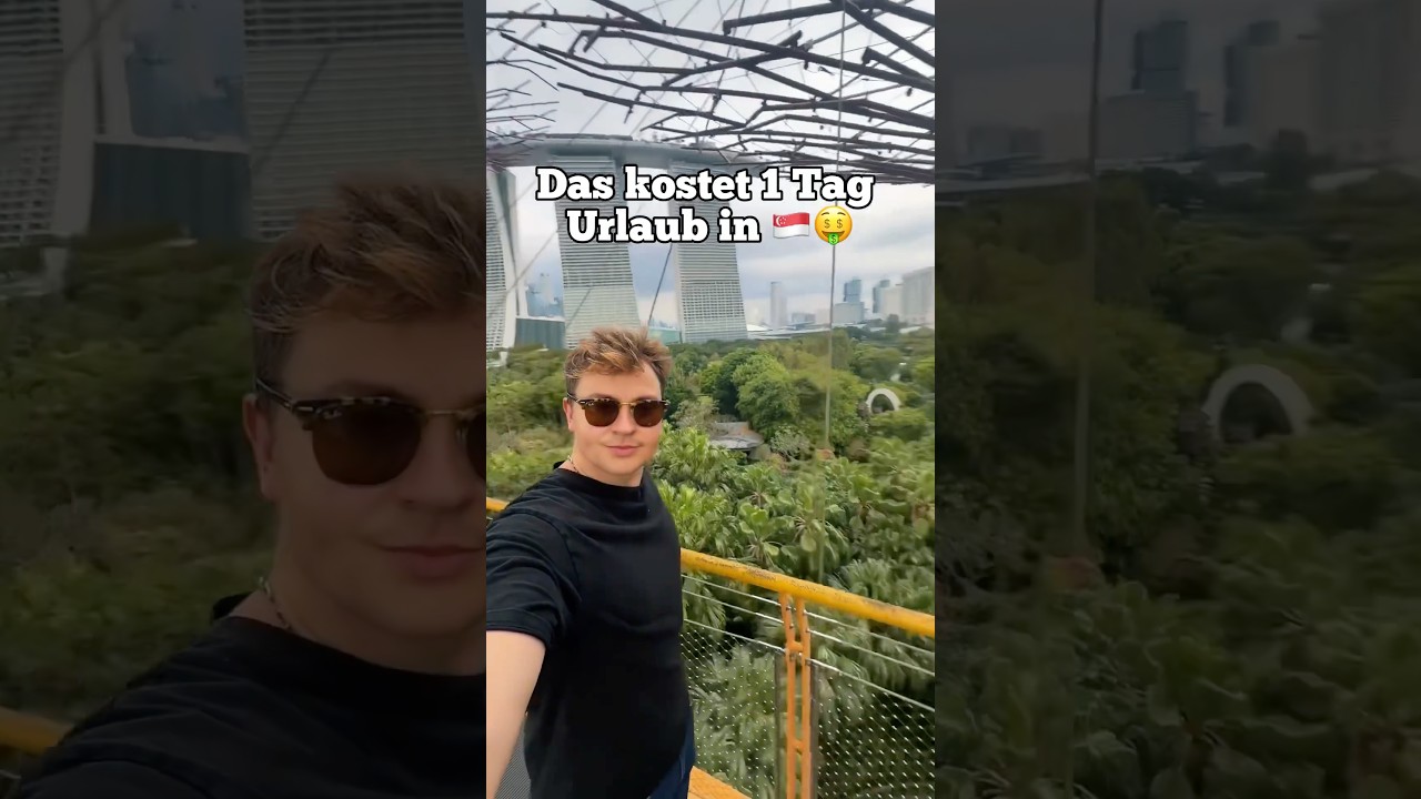 Das kostet 1 Tag Urlaub in Singapur!