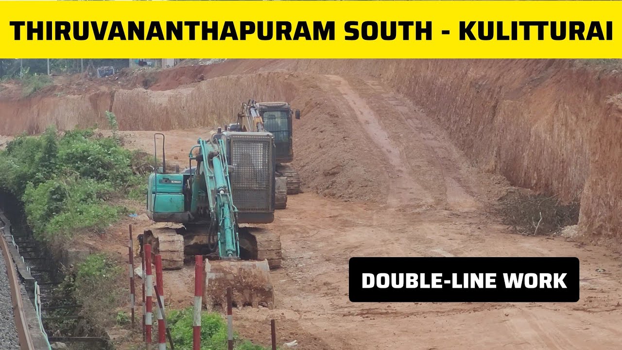 Tiruvanthapuram South (Nemam) to  Kulitturai Double line work.