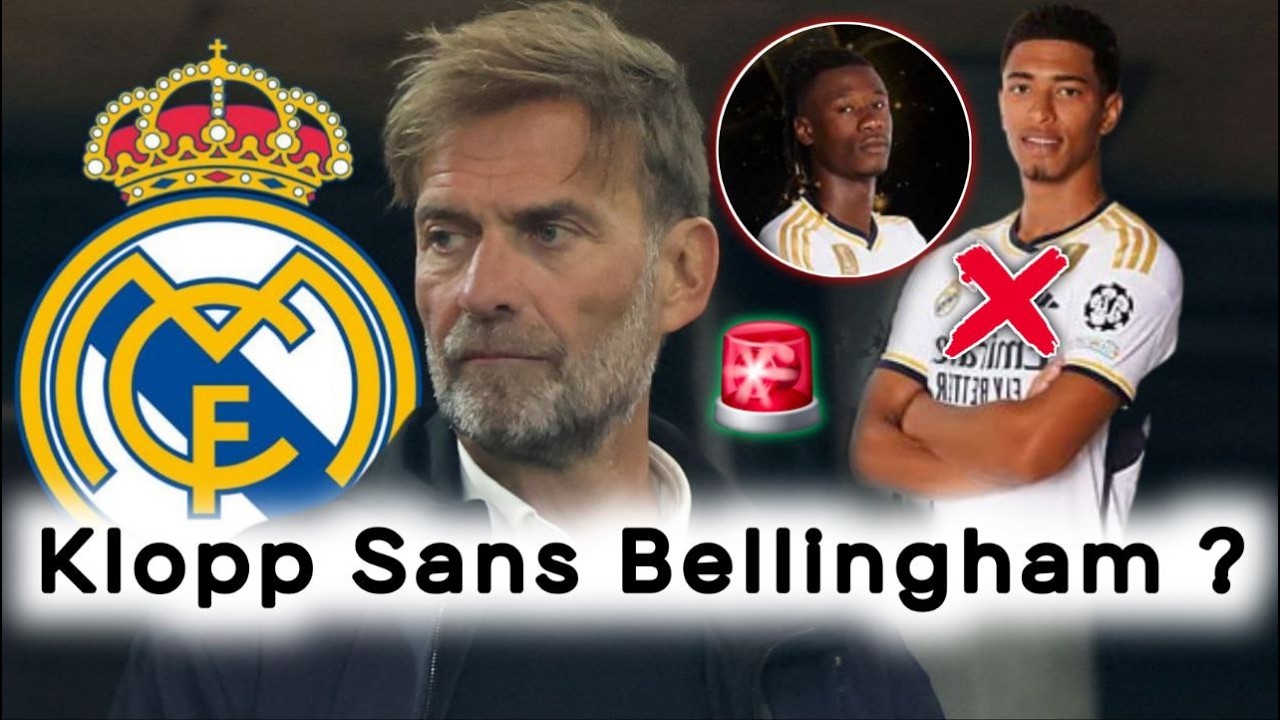 Klopp Au Real… Mais À Une Condition Incroyable ! 😳Ne Veut Pas de Bellingham et Camavinga ! 😱