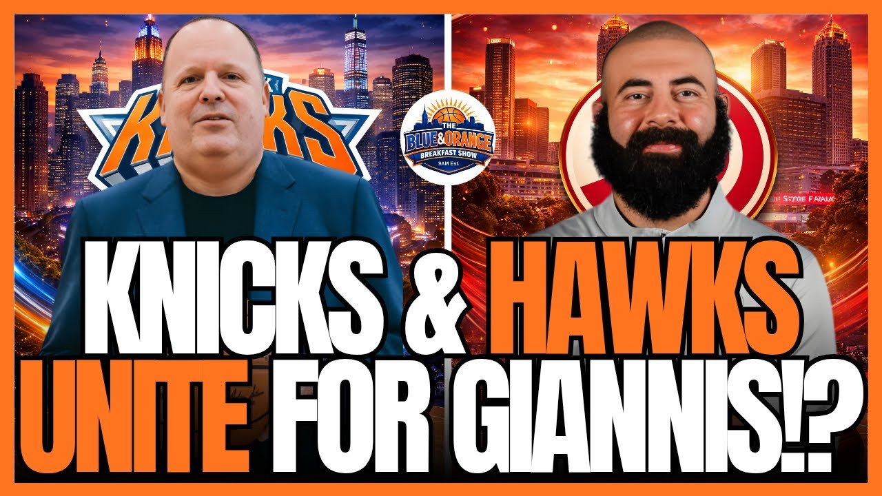 Do the Knicks NEED the Hawks to Land Giannis?! 👀🔥