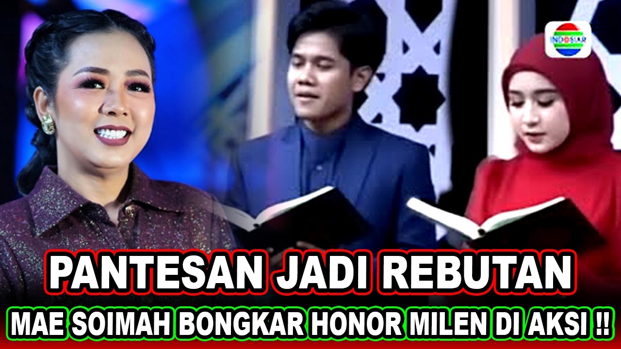 GEGER || Mae Soimah Bongkar Honor Mila dan Valen di Acara Aksi Indosiar, Ternyata Semahal Gini‼️
