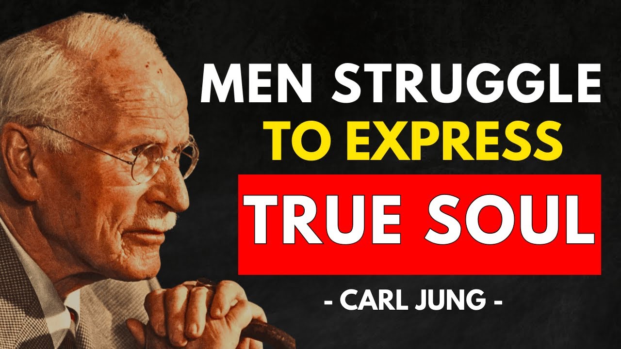 8 Spiritual Reasons Men Struggle to Express Their True Soul | Carl Jung Explained