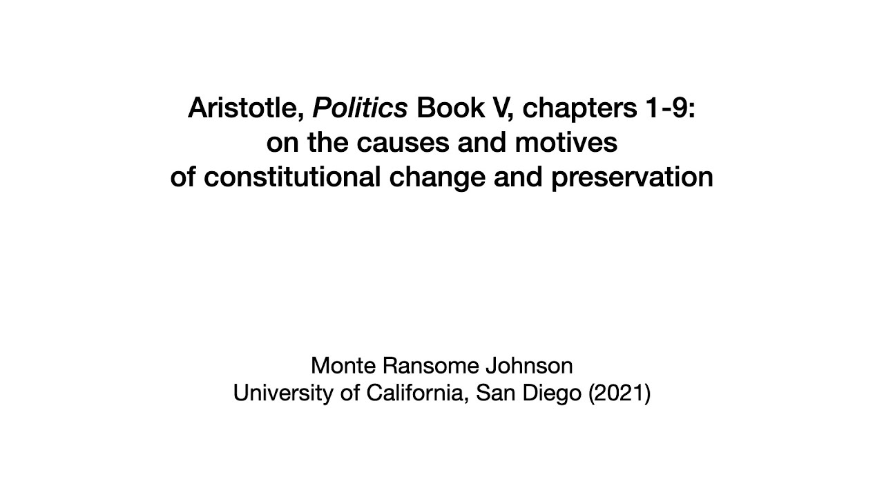 Aristotle Politics Book V , chapters 1-9