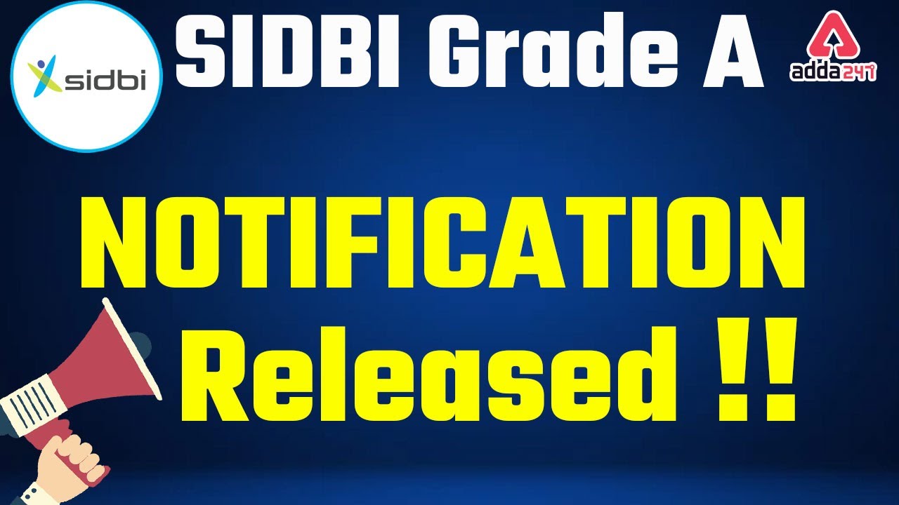 SIDBI Grade A 2022 Notification Released | Know All the Details | SIDBI Recruitment 2022