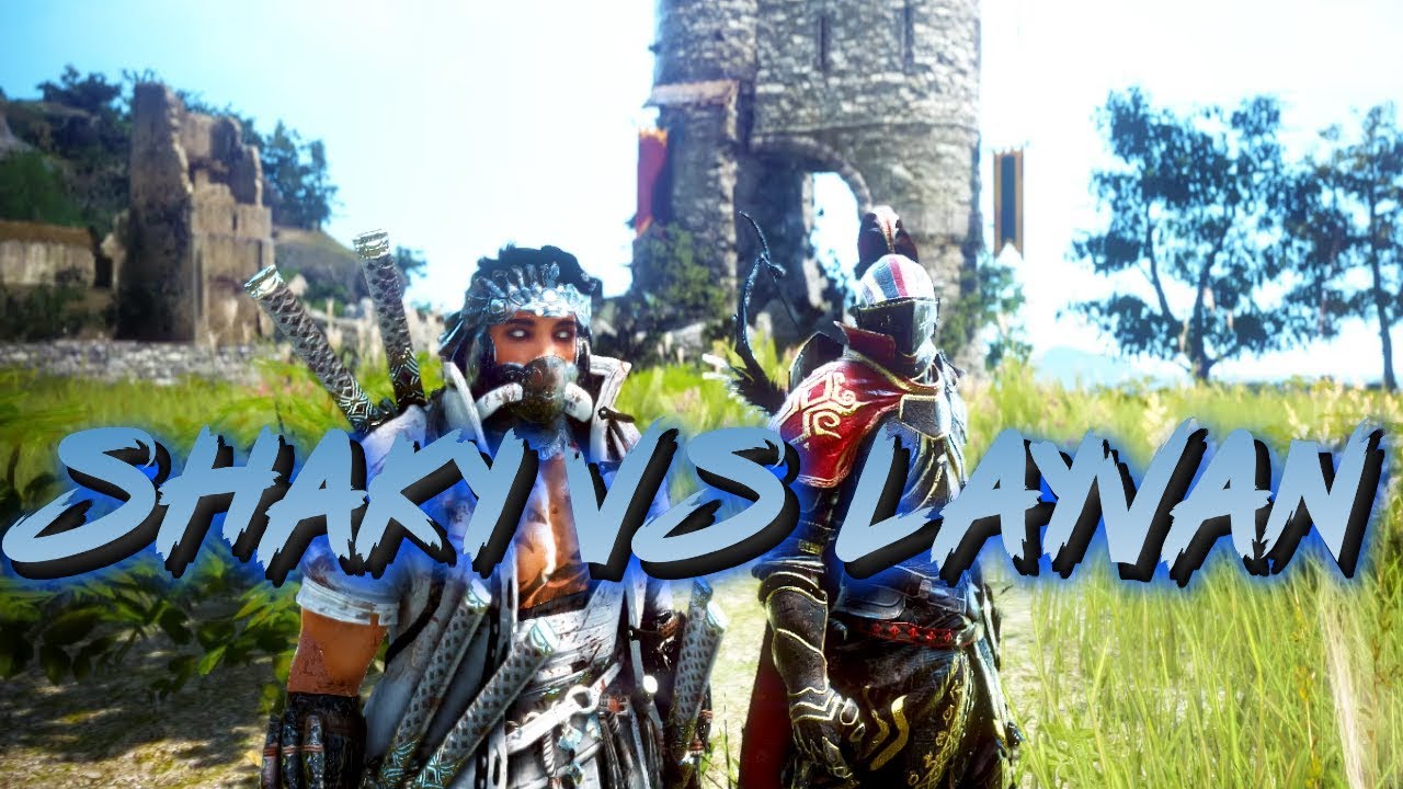BDO - ShakyBay vs Layvan!
