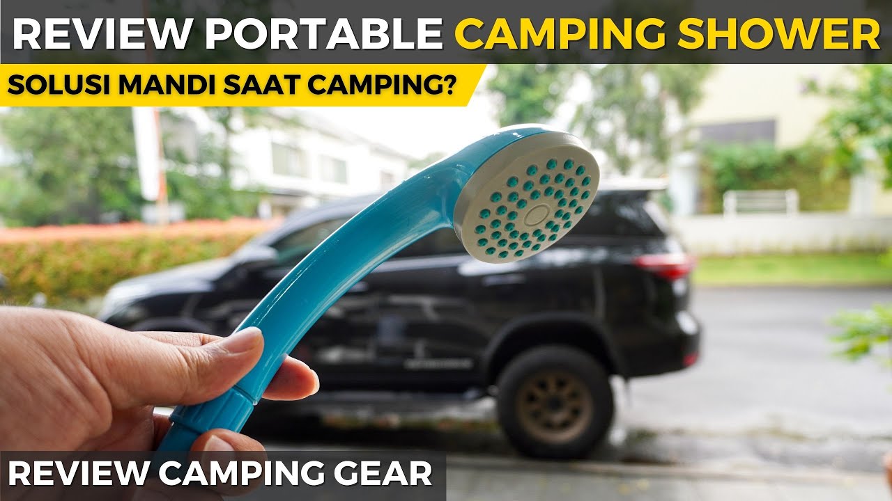 Solusi Mandi di Saat Camping/ Overland | Review Camping/ Portable Shower