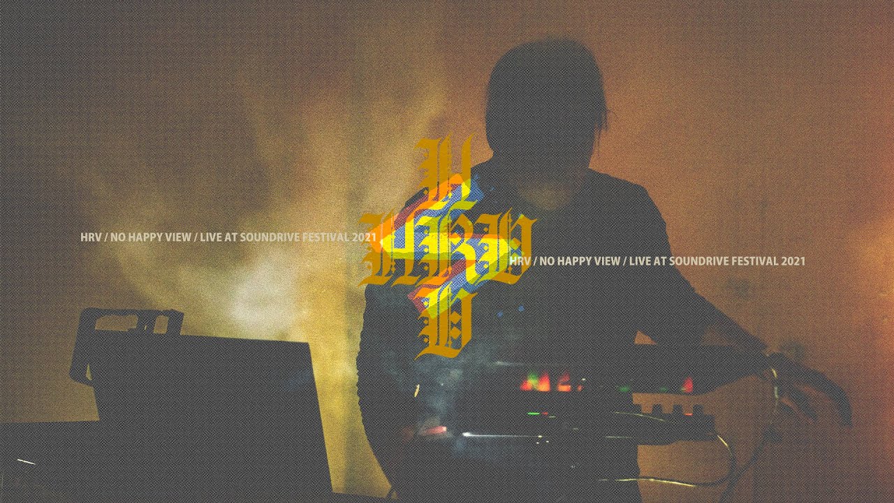 HRV - No Happy View (live @ Soundrive Festival 2021 - official video)