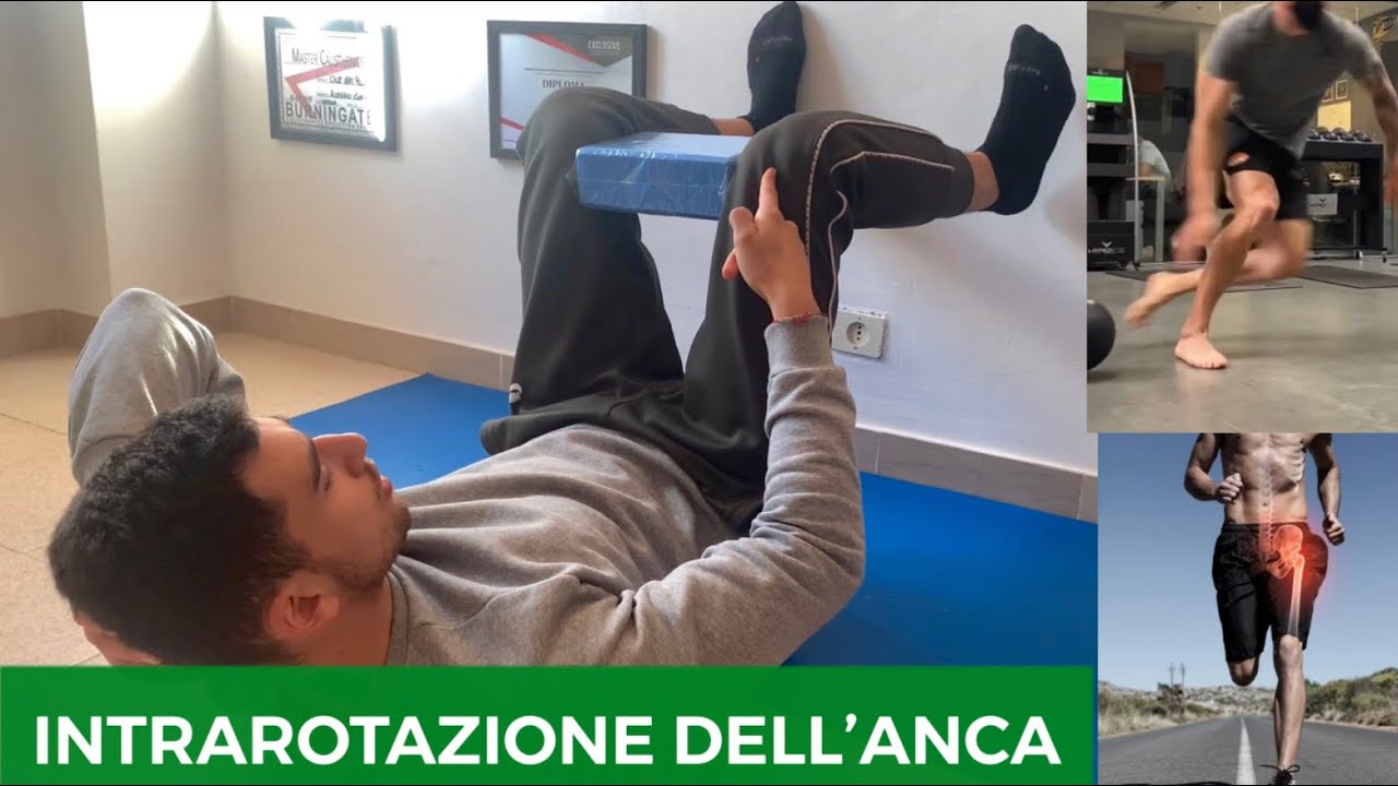MIGLIORA LA STABILITÀ DELLE ANCHE,SCHIENA,GINOCCHIA : LAVORA L’INTRAROTAZIONE DELL’ANCA(5 ESERCIZI)