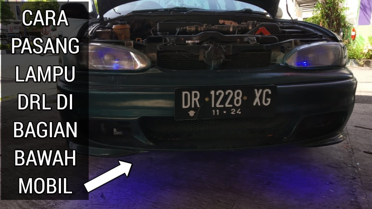 Tutorial Cara Pasang Lampu DRL Di Dibawah Mobil.