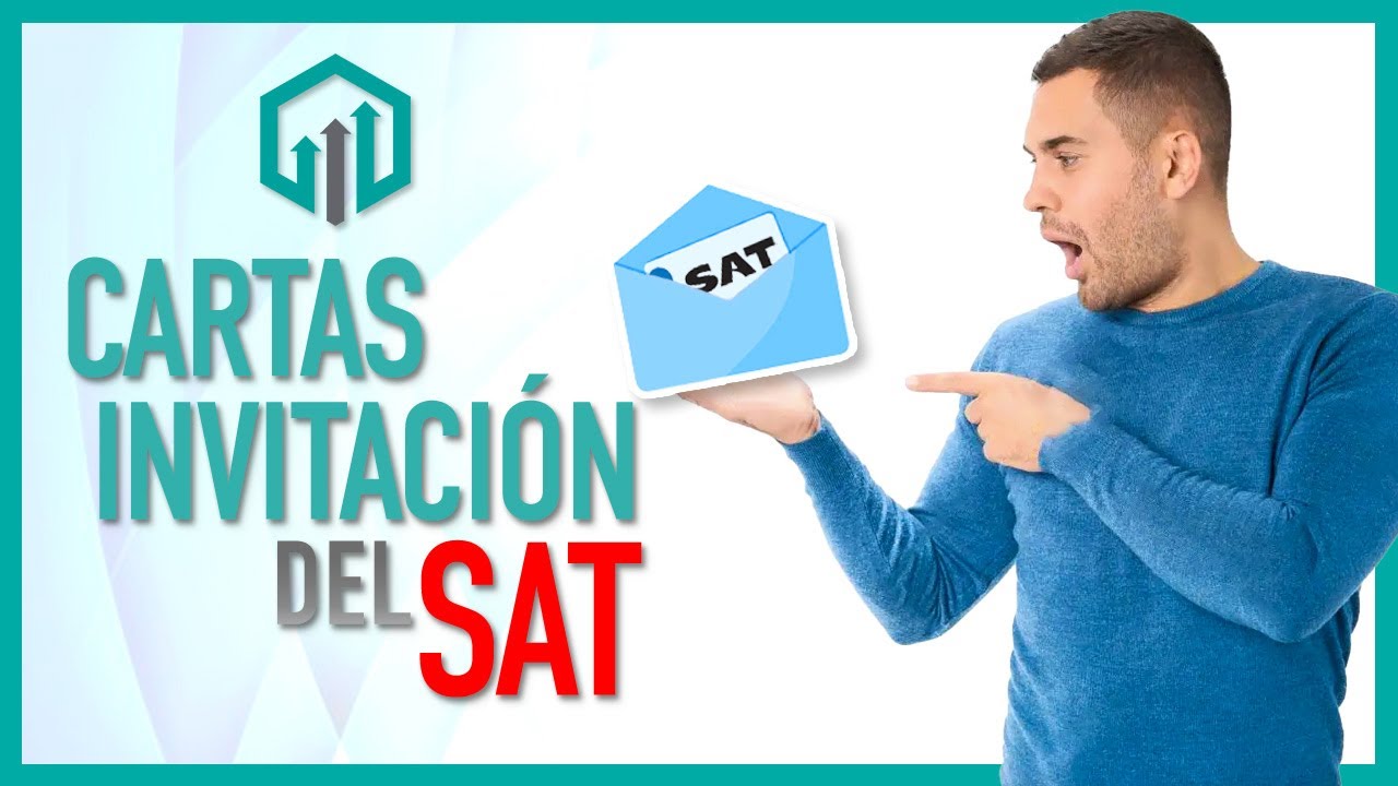 Cartas Invitación SAT | Qué son y qué debo hacer si me llega una