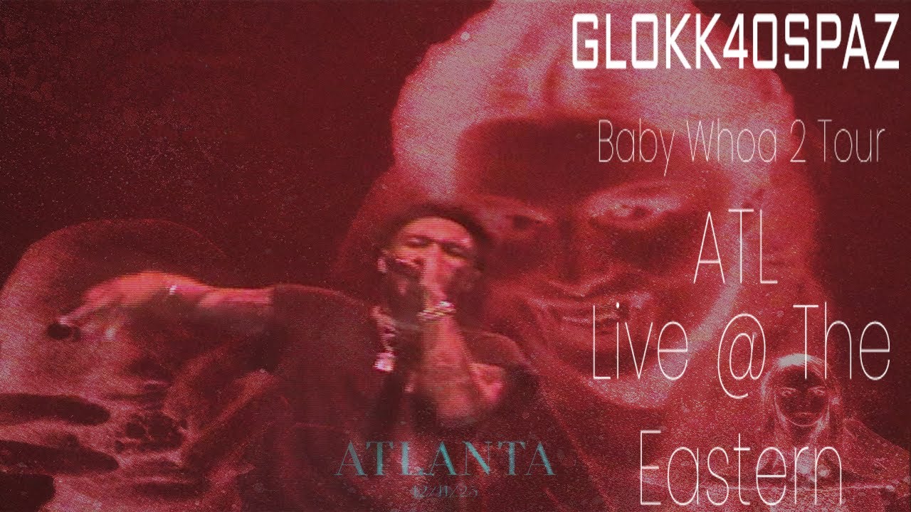 Glokk40Spaz - Baby Whoa 2 Tour | Live in Atlanta