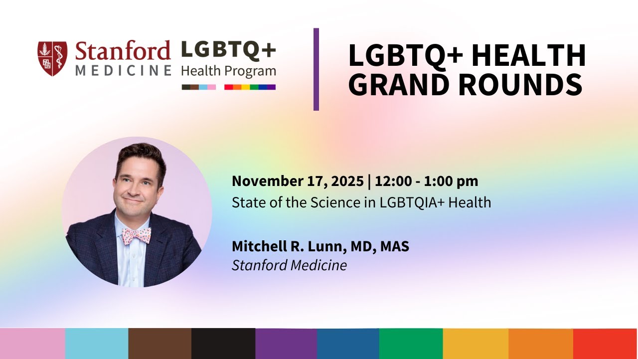 LGBTQ+ Health Grand Rounds - 