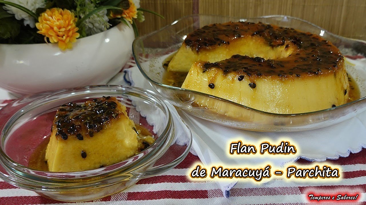FLAN DE MARACUYÁ PARCHITA sin leche condensada y sin horno fácil y delicioso