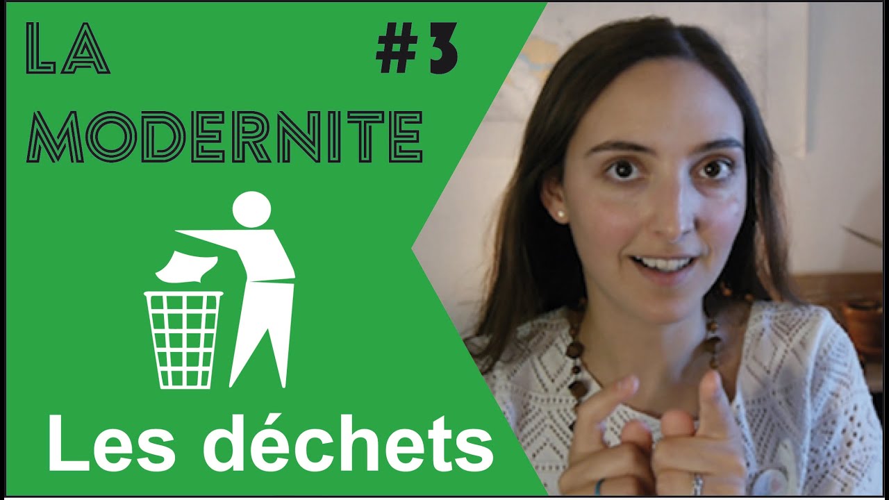 Les déchets c'est zéro ! - La Modernité #3