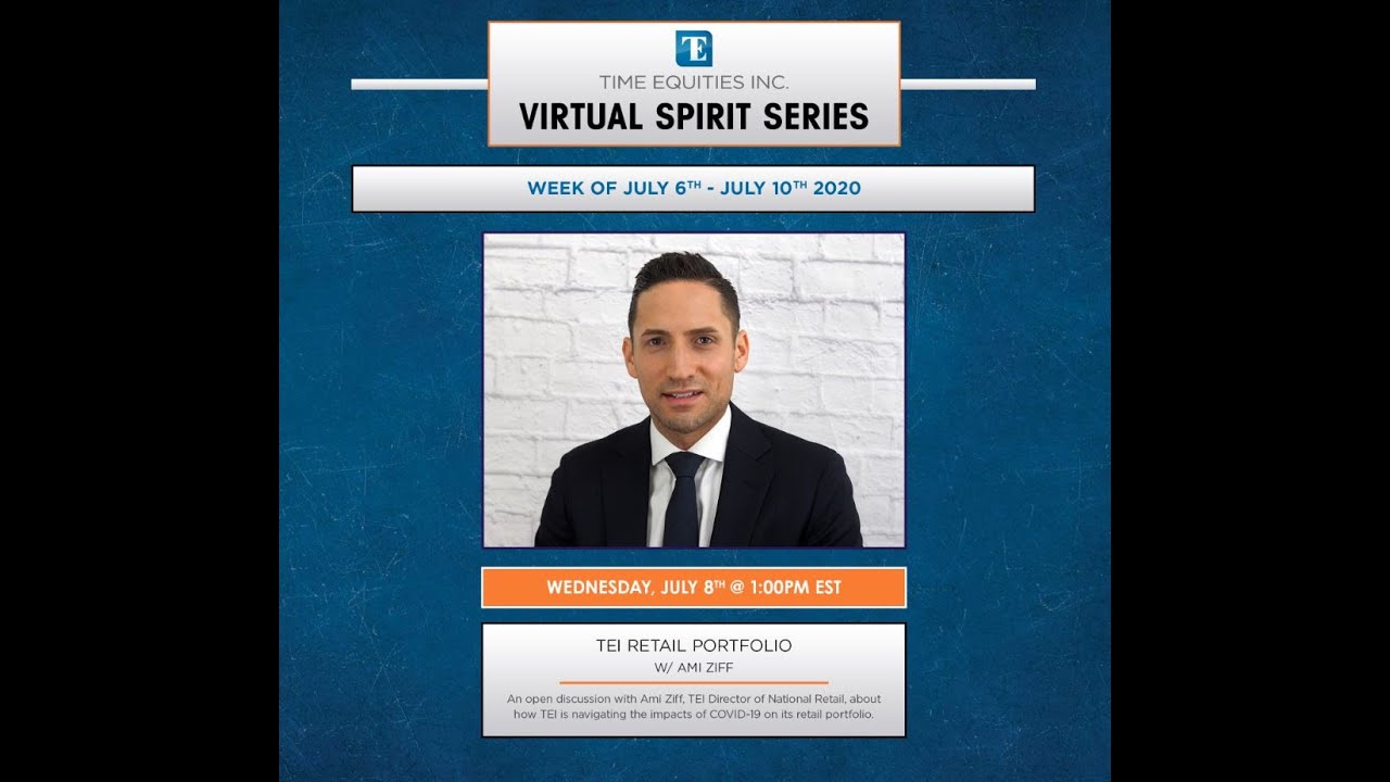Virtual Spirit Series: Retail Portfolio Updates with Ami Ziff