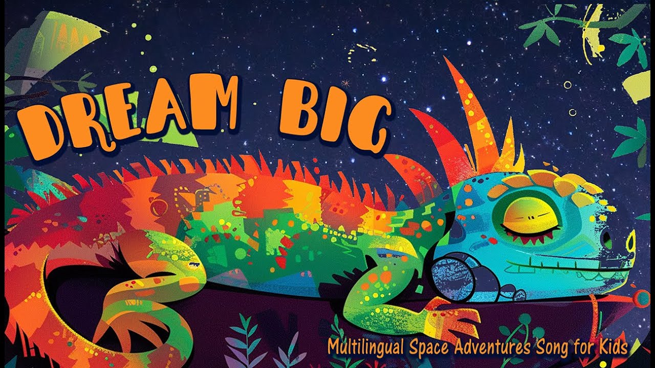 Dream Big: Multilingual Space Adventures Song for Kids (French, English, Spanish)
