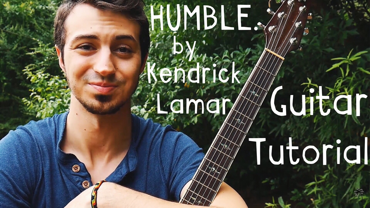 HUMBLE. Kendrick Lamar Guitar Tutorial // HUMBLE. Kendrick Lamar